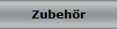 Zubeh�r